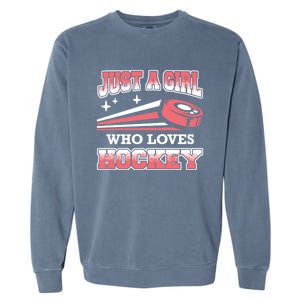 Ice Hockey Just A Who Loves Hockey Ice Hockey Gift Garment-Dyed Sweatshirt