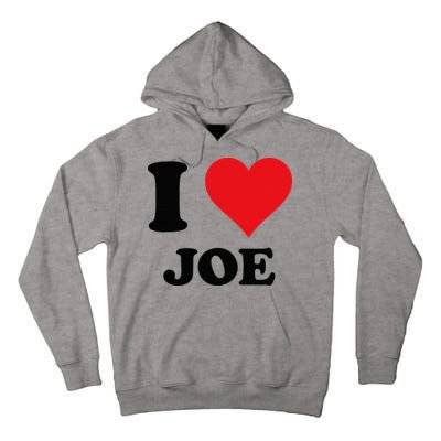 I Heart Joe First Name I Love Personalized Stuff Tall Hoodie