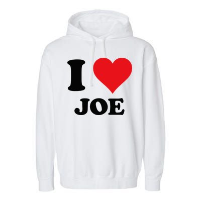 I Heart Joe First Name I Love Personalized Stuff Garment-Dyed Fleece Hoodie
