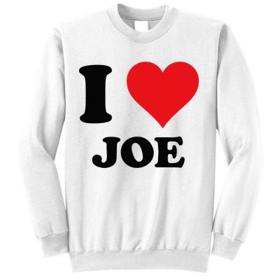 I Heart Joe First Name I Love Personalized Stuff Sweatshirt
