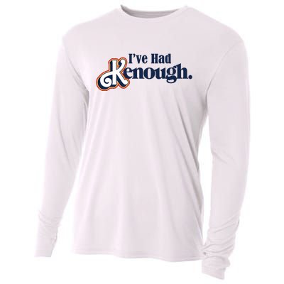 Ive Had Kenough Cooling Performance Long Sleeve Crew