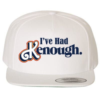 Ive Had Kenough Wool Snapback Cap