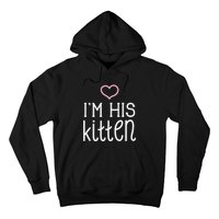 IM His Kitten Cute Couples ValentineS Day Nickname Hoodie