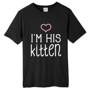 IM His Kitten Cute Couples ValentineS Day Nickname Tall Fusion ChromaSoft Performance T-Shirt