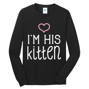 IM His Kitten Cute Couples ValentineS Day Nickname Tall Long Sleeve T-Shirt