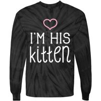 IM His Kitten Cute Couples ValentineS Day Nickname Tie-Dye Long Sleeve Shirt