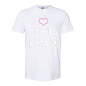 IM His Kitten Cute Couples ValentineS Day Nickname Softstyle CVC T-Shirt