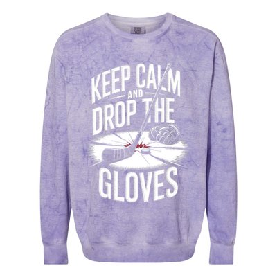 Ice Hockey Keep Calm And Drop The Gloves Style Gift Colorblast Crewneck Sweatshirt