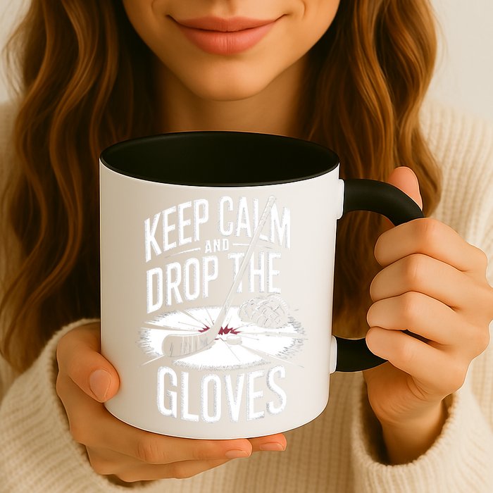 Ice Hockey Keep Calm And Drop The Gloves Style Gift Mug