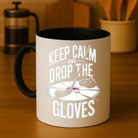 Ice Hockey Keep Calm And Drop The Gloves Style Gift Mug
