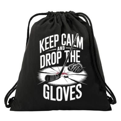 Ice Hockey Keep Calm And Drop The Gloves Style Gift Drawstring Bag