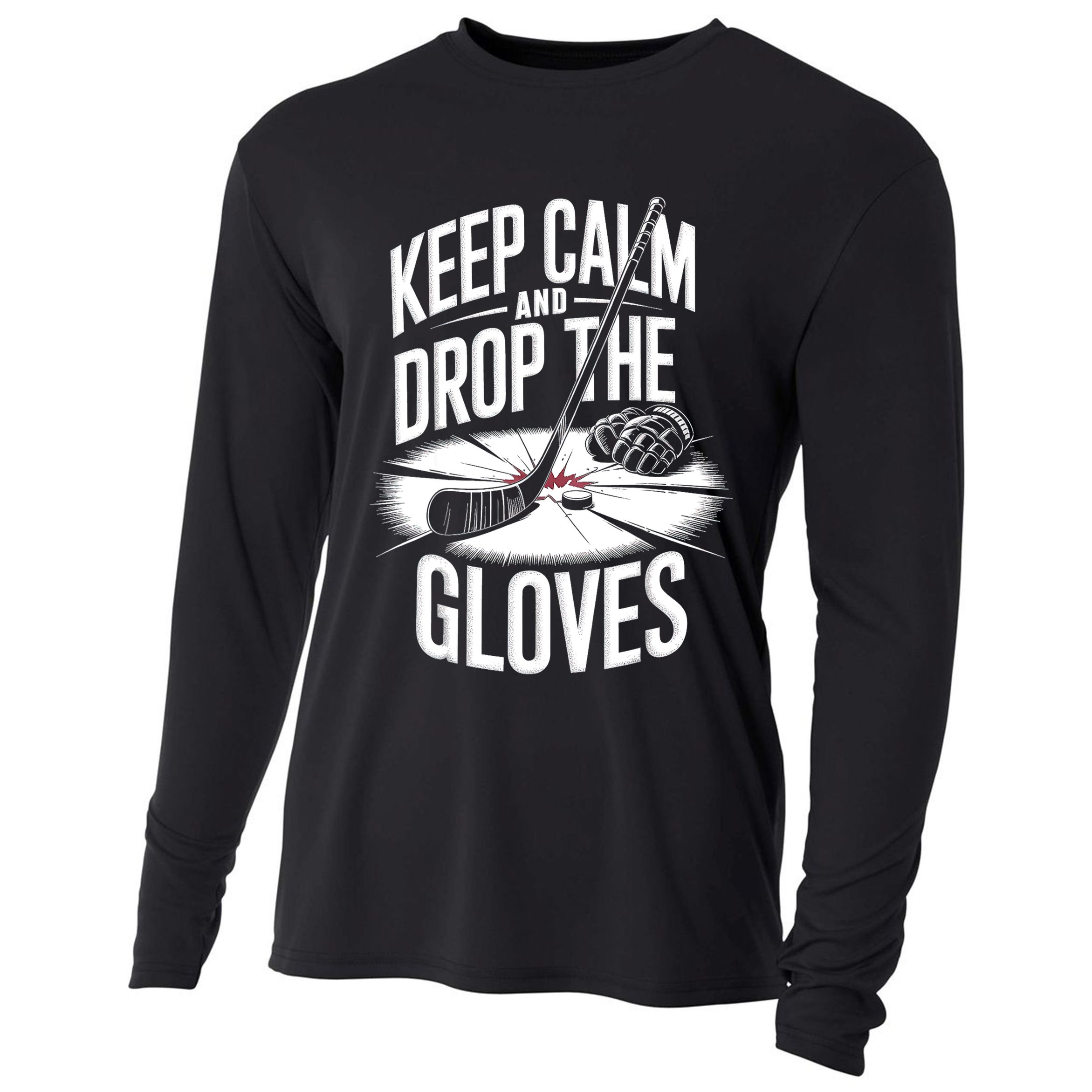 Ice Hockey Keep Calm And Drop The Gloves Style Gift Cooling Performance Long Sleeve Crew