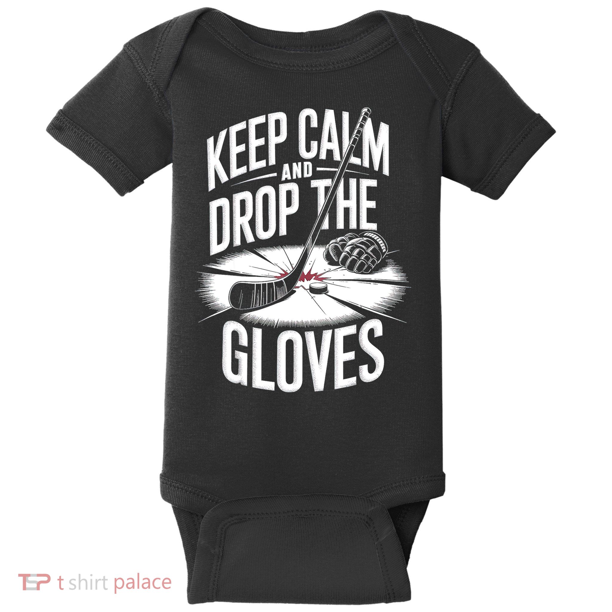 Ice Hockey Keep Calm And Drop The Gloves Style Gift Baby Bodysuit