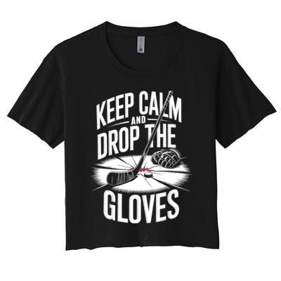 Ice Hockey Keep Calm And Drop The Gloves Style Gift Crop Top