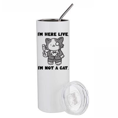 I'm Here Live I'm Not A Cagift I'm Here Live Cat Lawyer Gift Stainless Steel Tumbler