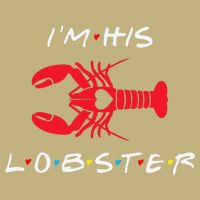 I'm His Lobster Matching Couple Valentine's Day Gift Polo