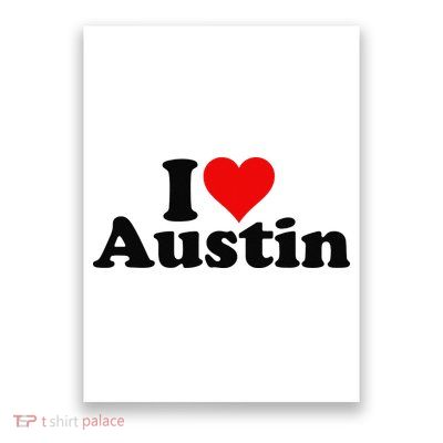 I HEART LOVE AUSTIN TEXAS Poster