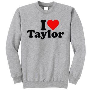 I HEART LOVE TAYLOR Tall Sweatshirt