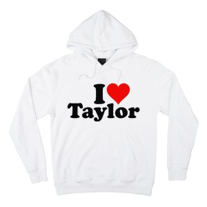 I HEART LOVE TAYLOR Hoodie