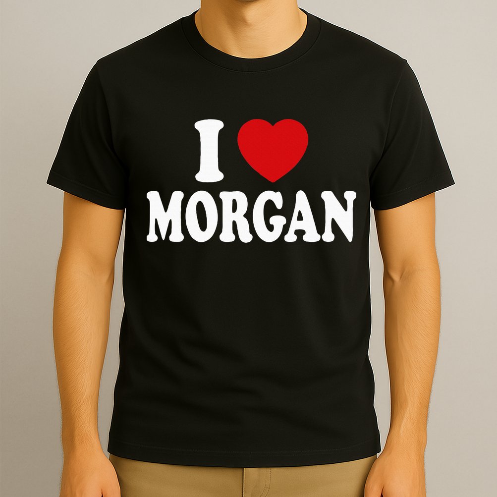 I Heart Love Morgan T-Shirt