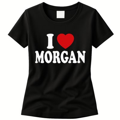 I Heart Love Morgan Womens T-Shirt
