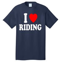 I Heart (Love) Riding Cowboy Cowgirl ATV Offroad Motorcycle Tall T-Shirt