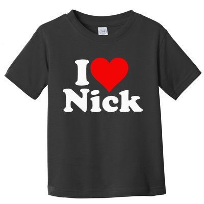 I Heart Love Nick Nicholas Toddler T-Shirt