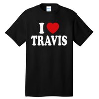 I Heart Love Travis Tall T-Shirt