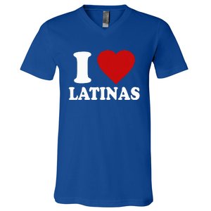 I Heart Latinas I Love Latinas Funny Love Latinas  V-Neck T-Shirt