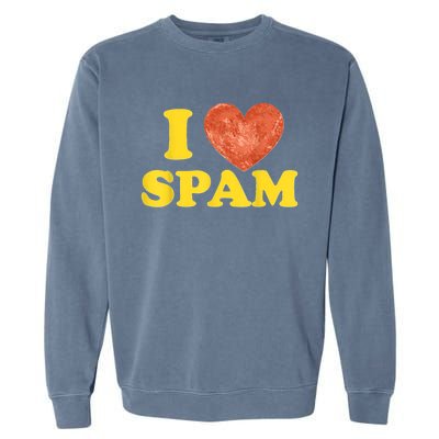 I Heart Love Spam Canned Cooked Pork Food Lover Spam Garment-Dyed Sweatshirt