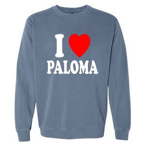 I Heart (Love) Paloma Cute Matching Couple Spouse Married Gift Garment-Dyed Sweatshirt