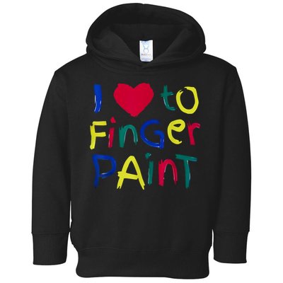 I Heart Love To Finger Paint IM Paint Cute Couple Valentine Toddler Hoodie