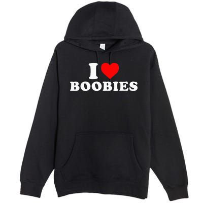 I Heart Love Boobies Premium Pullover Hoodie