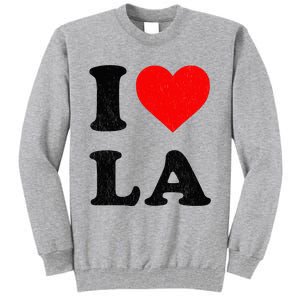 I Heart La Souvenir I Love Los Angeles Tall Sweatshirt