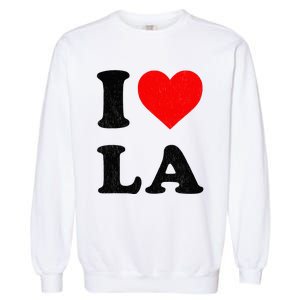 I Heart La Souvenir I Love Los Angeles Garment-Dyed Sweatshirt