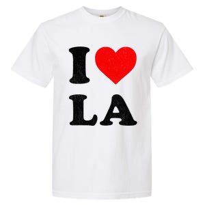 I Heart La Souvenir I Love Los Angeles Garment-Dyed Heavyweight T-Shirt