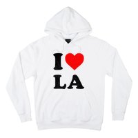 I Heart La Souvenir I Love Los Angeles Hoodie