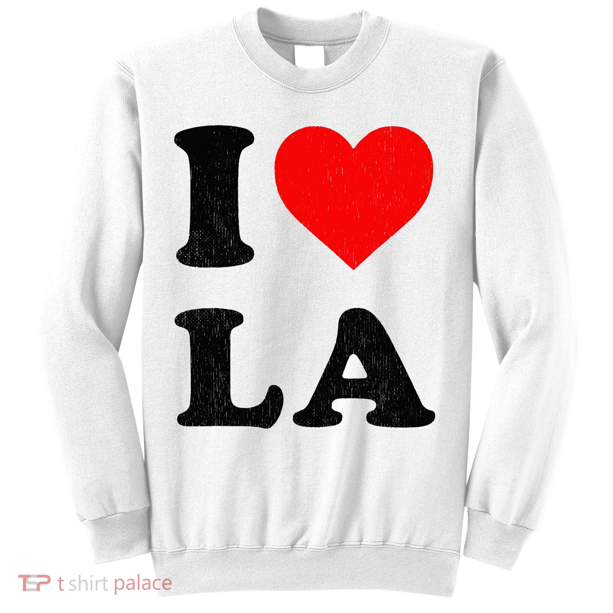 I Heart La Souvenir I Love Los Angeles Sweatshirt