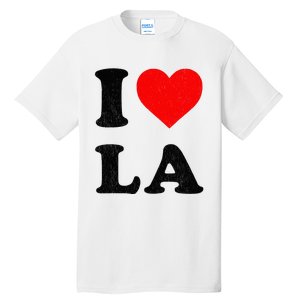 I Heart La Souvenir I Love Los Angeles Tall T-Shirt