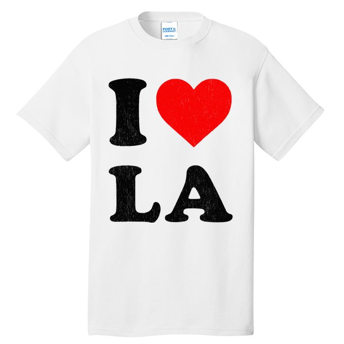 I Heart La Souvenir I Love Los Angeles Tall T-Shirt