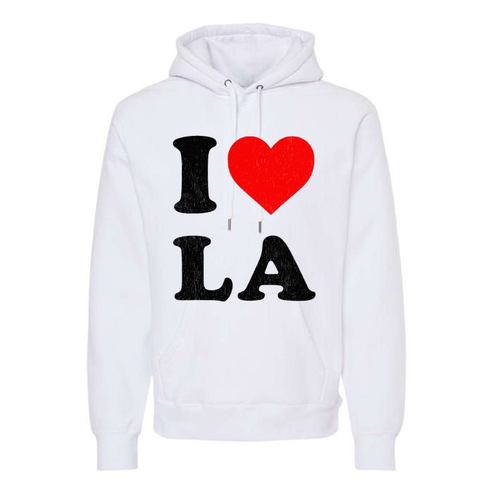 I Heart La Souvenir I Love Los Angeles Premium Hoodie