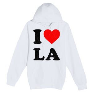 I Heart La Souvenir I Love Los Angeles Premium Pullover Hoodie