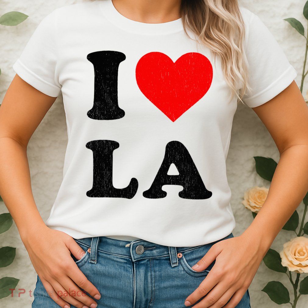 I Heart La Souvenir I Love Los Angeles Womens T-Shirt