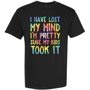 I Have Lost My Mind Kids Took It Mothers Day Mom Garment-Dyed Heavyweight T-Shirt