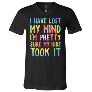 I Have Lost My Mind Kids Took It Mothers Day Mom V-Neck T-Shirt