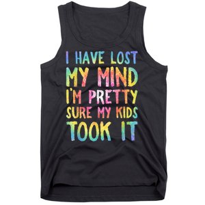 I Have Lost My Mind Kids Took It Mothers Day Mom Tank Top