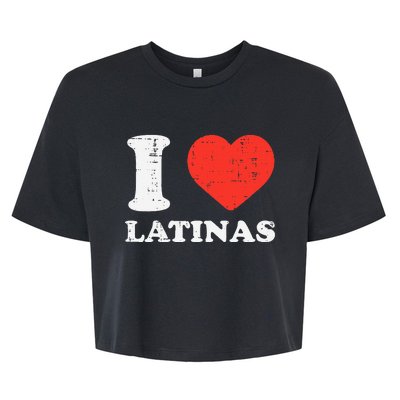 I Heart Latinas Funny Love Latinx Mom Girlfriend Wife Bella+Canvas Jersey Crop Tee