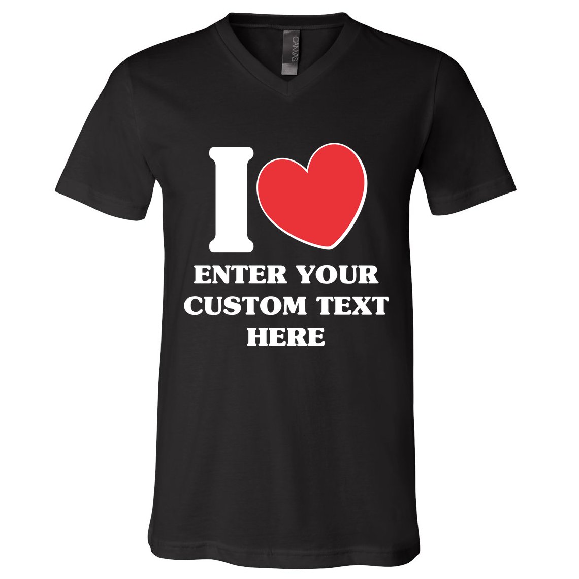 I Heart Love Custom Text Personalize V-Neck T-Shirt