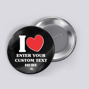 I Heart Love Custom Text Personalize Button