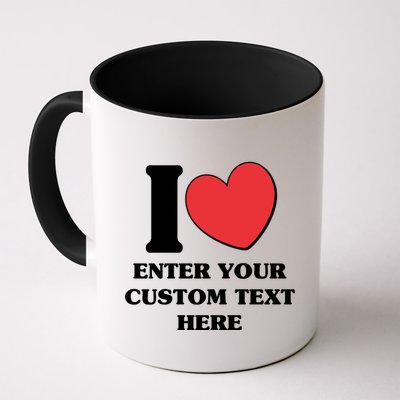 I Heart Love Custom Text Personalize Mug